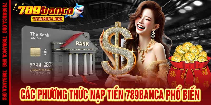 nạp tiền 789Banca