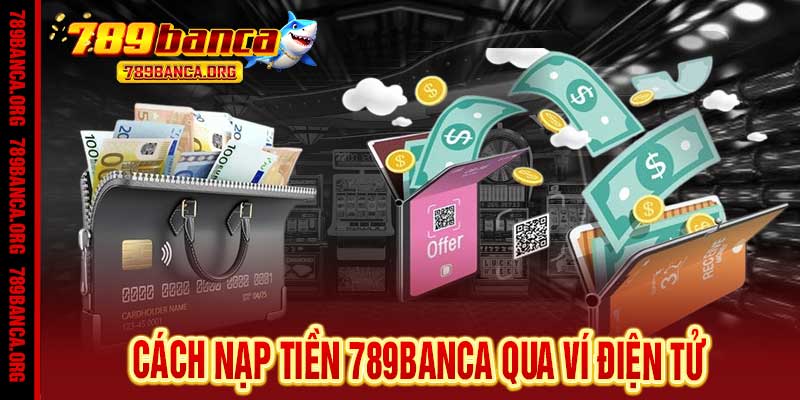 nạp tiền 789banca